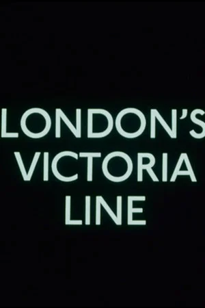 Постер: The Victoria Line Report No. 5: London's Victoria Line