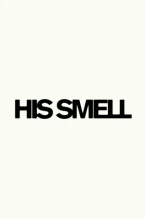 Постер: His Smell