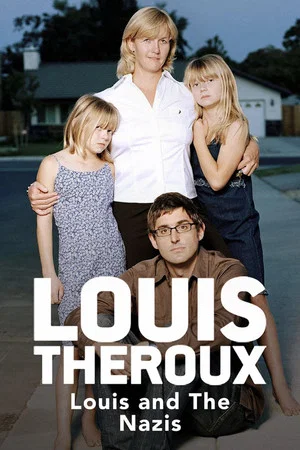 Постер: Louis Theroux: Louis and the Nazis