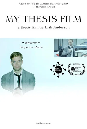 Постер: My Thesis Film: A Thesis Film by Erik Anderson