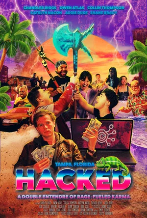 Постер: Hacked: A Double Entendre of Rage Fueled Karma