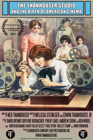 Постер: The Thanhouser Studio and the Birth of American Cinema