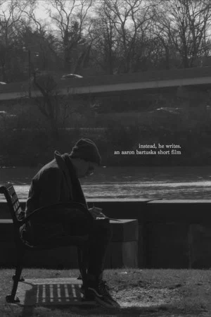 Постер: instead, he writes.