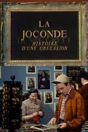 Постер: La Joconde, histoire d'une obsession