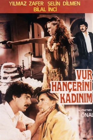 Постер: Vur Hançeri Kadınım