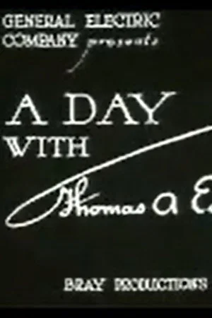 Постер: A Day with Thomas A. Edison