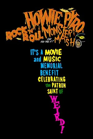 Постер: Howie Pyro Rock ‘n’ Roll Monster Mash!