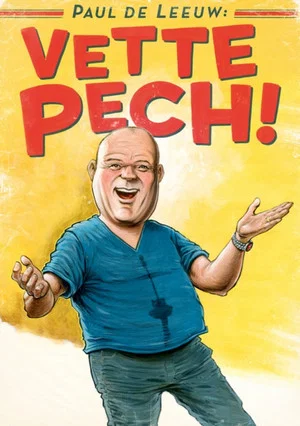 Постер: Paul de Leeuw: Vette Pech