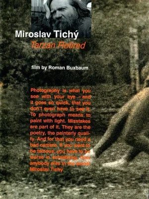 Постер: Miroslav Tichy: Tarzan Retired