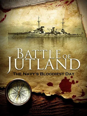 Постер: Battle of Jutland: The Navy's Bloodiest Day