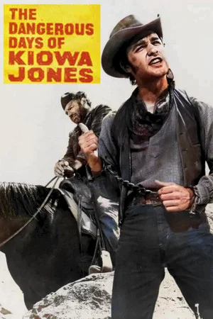 Постер: The Dangerous Days of Kiowa Jones