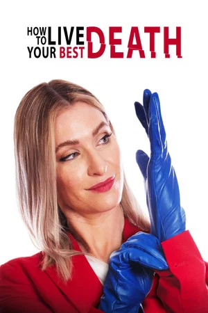 Постер: How to Live Your Best Death