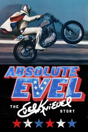Постер: Absolute Evel: The Evel Knievel Story