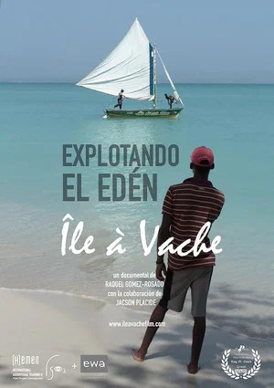 Постер: Explotando el Edén, Île-à-Vache