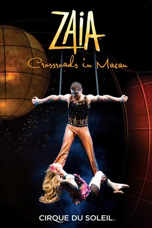 Постер: Cirque du Soleil: ZAIA Crossroads in Macau
