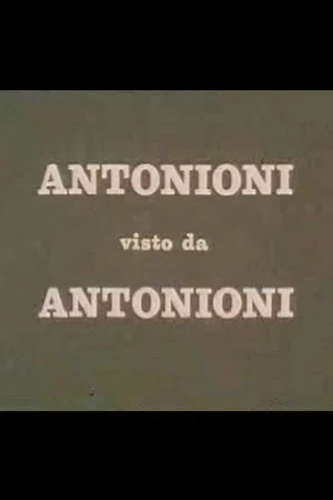 Постер: Antonioni visto da Antonioni