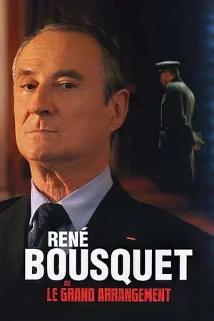 Постер: René Bousquet ou le grand arrangement