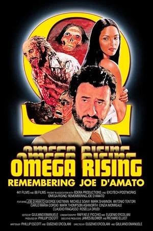 Постер: Omega Rising: Remembering Joe D'Amato