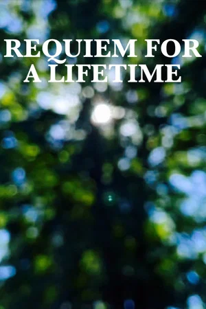 Постер: Requiem for a Lifetime