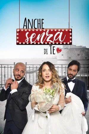 Постер: Anche senza di te