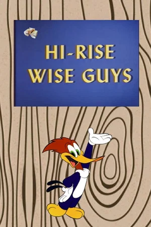 Постер: Hi-Rise Wise Guys