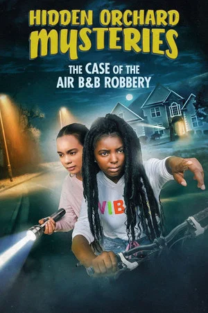 Постер: Hidden Orchard Mysteries: The Case of the Air B and B Robbery