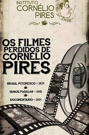 Постер: Brasil Pitoresco : Viagens de Cornélio Pires