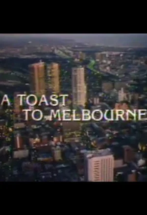 Постер: A Toast to Melbourne