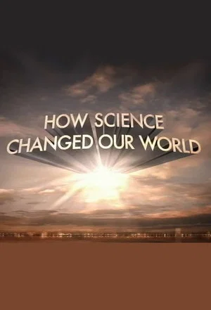 Постер: How Science Changed Our World