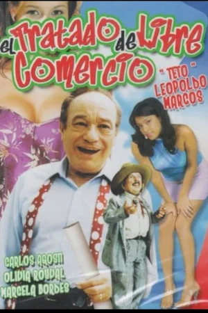 Постер: El tratado de libre co...mercio