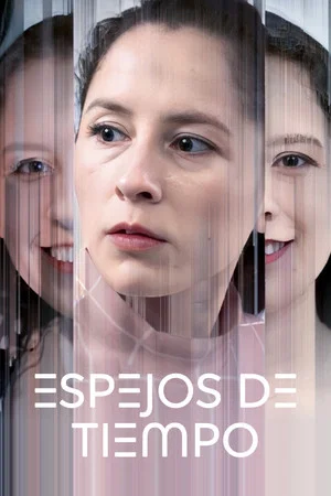 Постер: Espejos de Tiempo