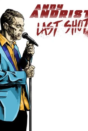 Постер: Andy Andrist: Last Shot