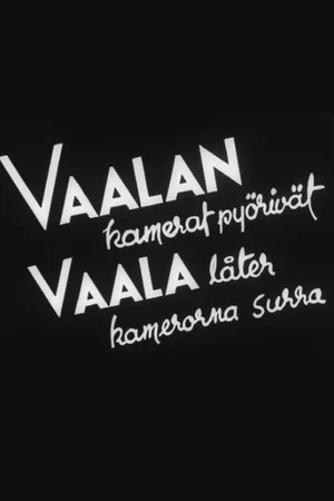 Постер: Vaalan kamerat pyörivät
