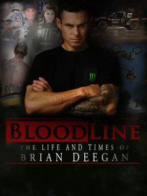Постер: Blood Line: The Life and Times of Brian Deegan