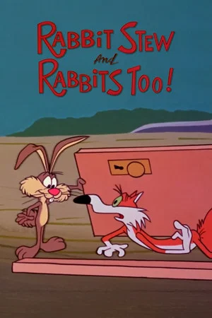 Постер: Rabbit Stew and Rabbits Too!
