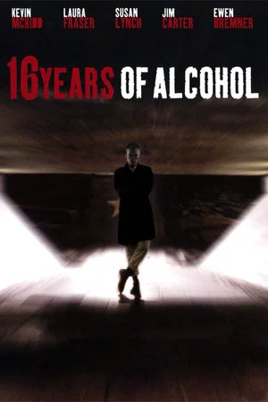 Постер: 16 Years of Alcohol