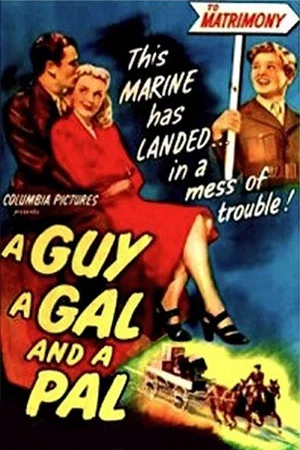 Постер: A Guy, a Gal and a Pal