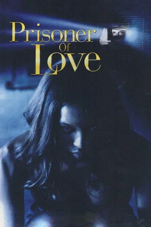 Постер: Prisoner of Love