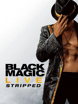 Постер: Black Magic Live: Stripped