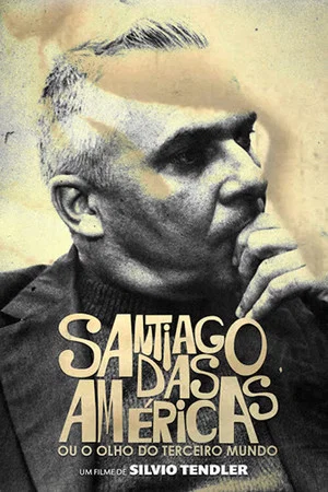 Постер: Santiago das Américas ou o Olho do Terceiro Mundo