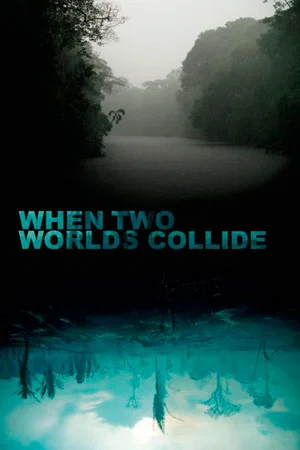 Постер: When Two Worlds Collide