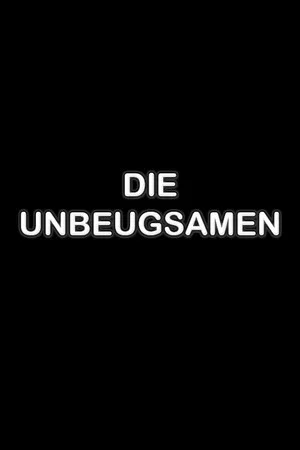 Постер: Die Unbeugsamen