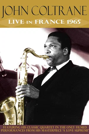 Постер: John Coltrane: Live in France 1965