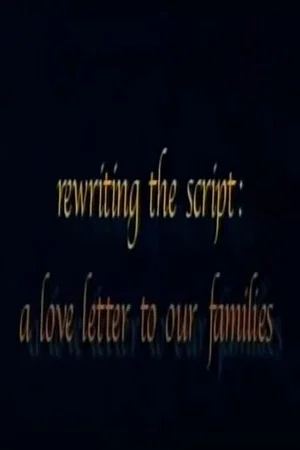 Постер: Rewriting the Script: A Love Letter to our Families