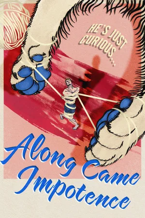 Постер: Along Came Impotence