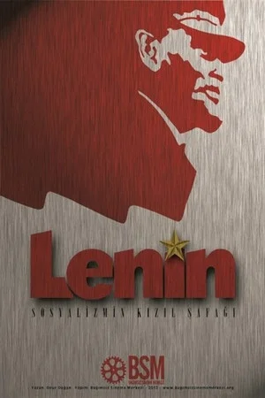Постер: Lenin: Sosyalizmin Kızıl Şafağı