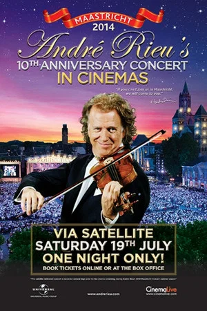 Постер: André Rieu - Maastricht 2014 (10th Anniversary Concert)