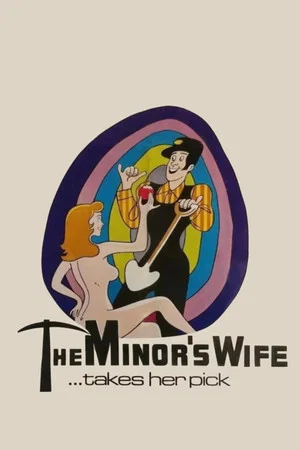 Постер: The Minor's Wife ... Takes Her Pick