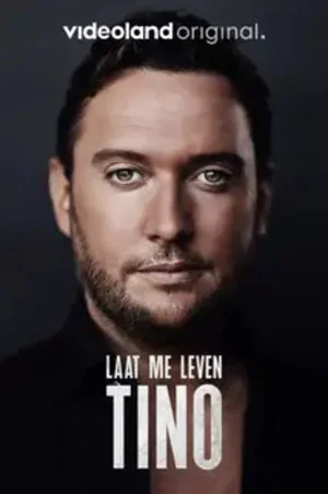 Постер: Tino: Laat Me Leven