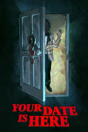 Постер: Your Date Is Here